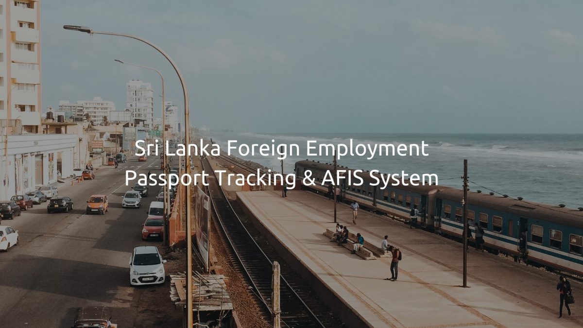 Sri Lanka Foreign Employment Passport Tracking & AFIS System